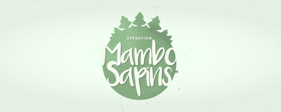 Opération Mambo Sapins