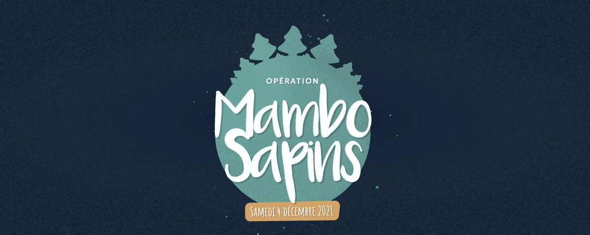 Opération Mambo Sapins